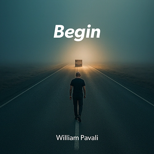 Begin Neoclassic Piano Music by William PAvali - Cover Single